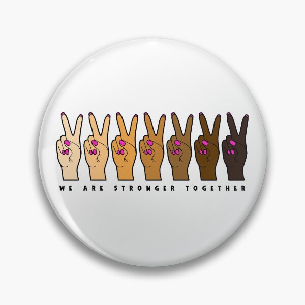 Item preview, We Are Stronger Together, Diversity Peace Sign Hands designed and sold by Kitschn.