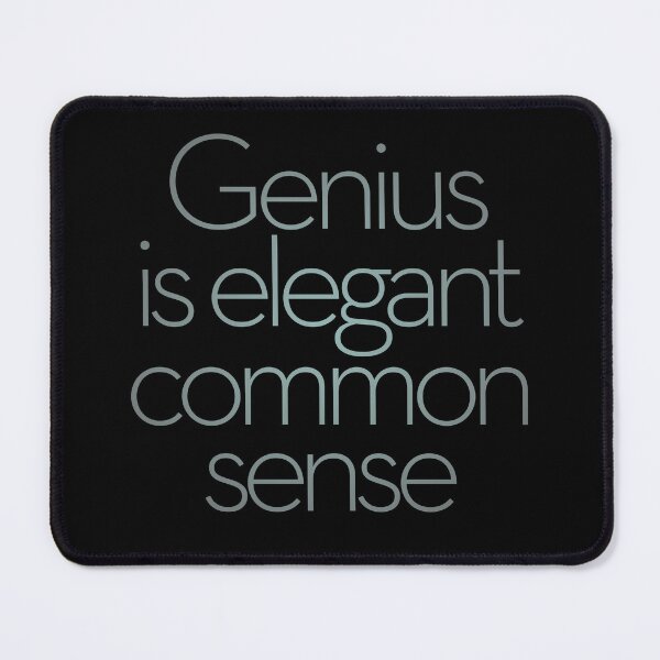 Item preview, Genius is elegant common sense. v.3 designed and sold by x1brett.