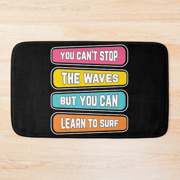 Item preview, You can't stop the waves designed and sold by SunsetFootsteps.