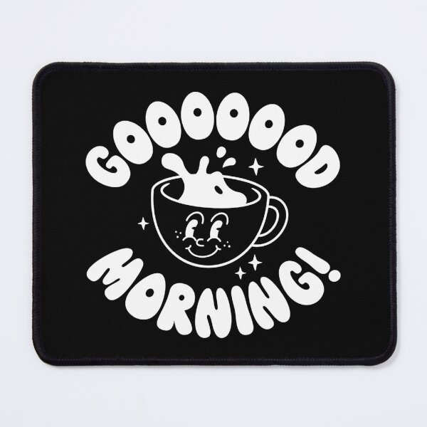 Item preview, Gooooood Morning designed and sold by mrtraz.