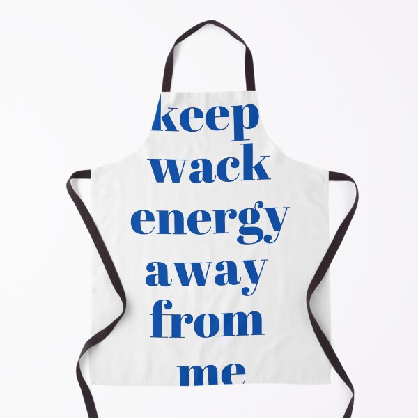 Item preview, keep wack energy away from me designed and sold by EmilyLoran.
