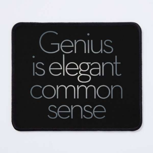 Item preview, Genius is elegant common sense. v.4 designed and sold by x1brett.