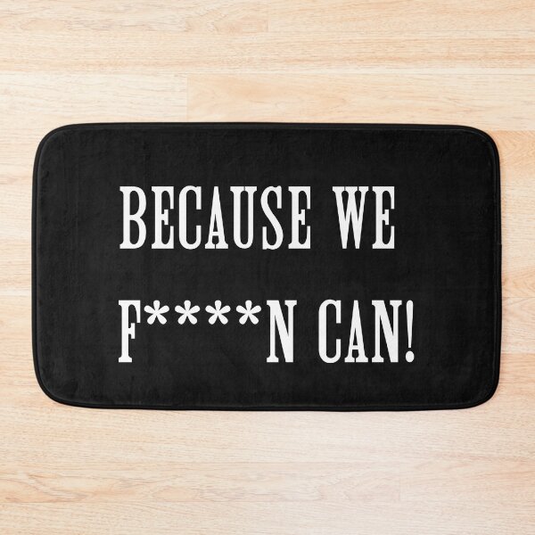 Item preview, Because we f...n can! designed and sold by WhatTeeFox.