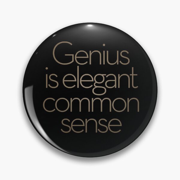 Item preview, Genius is elegant common sense. v.5 designed and sold by x1brett.