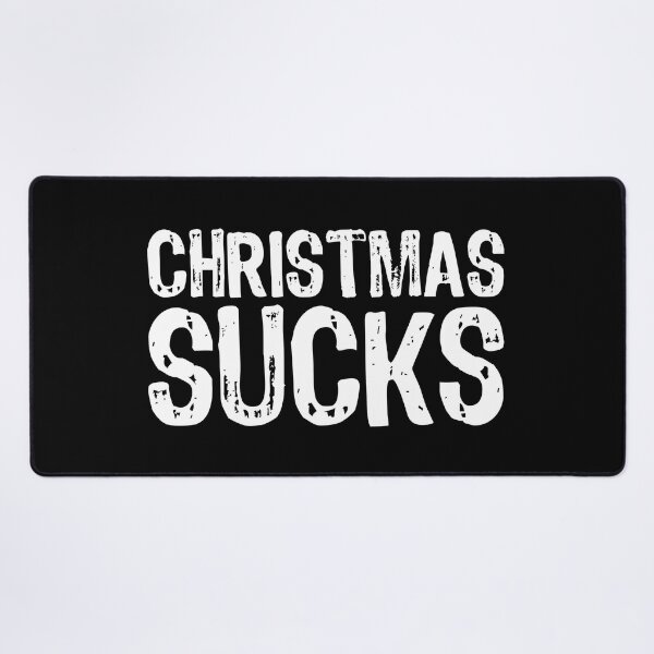 Item preview, Christmas Sucks designed and sold by The "I Love Everything" Shop.