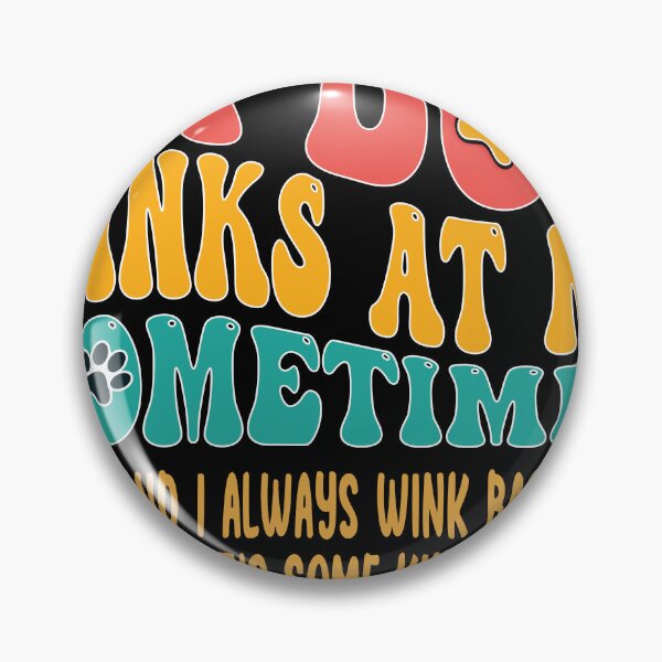 Item preview, My Dog Winks At Me Sometimes Classic T-shirt designed and sold by TEE GROVE.