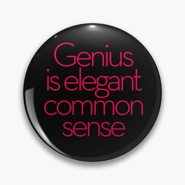 Item preview, Genius is elegant common sense. v.6 designed and sold by x1brett.