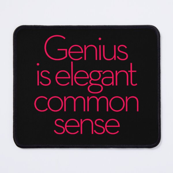 Item preview, Genius is elegant common sense. v.6 designed and sold by x1brett.