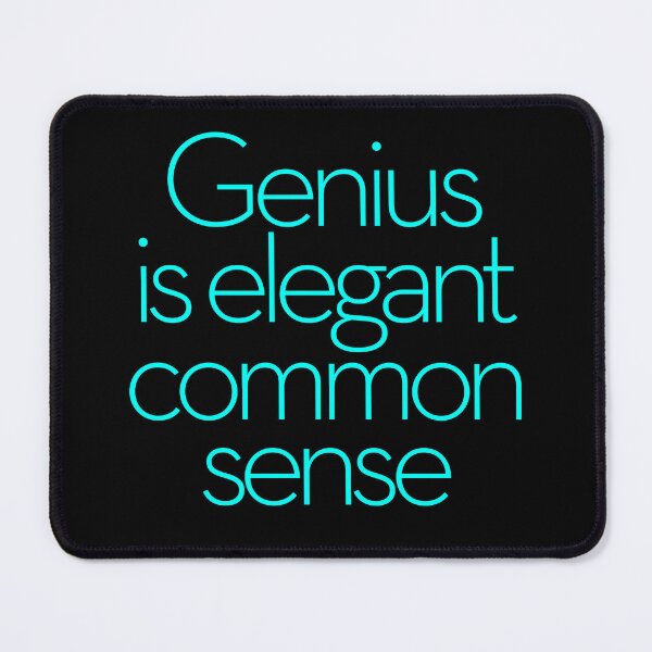Item preview, Genius is elegant common sense. v.7 designed and sold by x1brett.