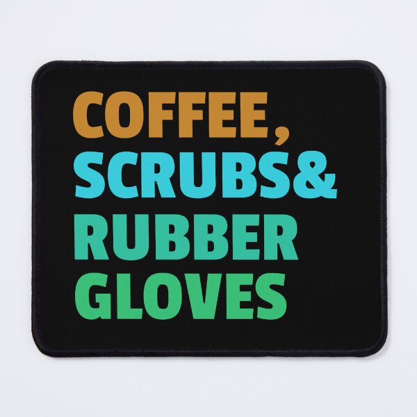 Item preview, Coffee Scrubs and Rubber Gloves designed and sold by Teetans.