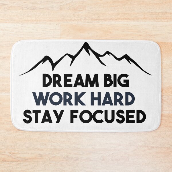 Item preview, Dream Big, Work Hard Stay Focused. designed and sold by BobbyTee Merch.