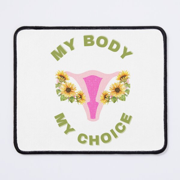 Item preview, My body my choice sunflowers. designed and sold by murielsfaith.