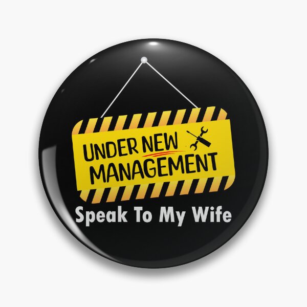 Item preview, Under New Management Speak To My Wife designed and sold by my-green-gecko.