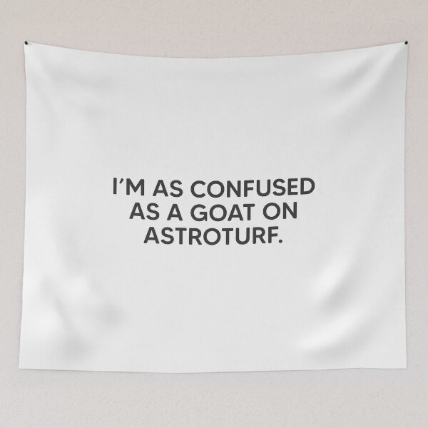 Item preview, Goat on Astroturf Phrase designed and sold by mantrasupply.