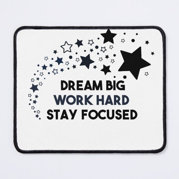 Item preview, Dream Big, Work Hard Stay Focused - Shooting Stars Classic designed and sold by BobbyTee Merch.