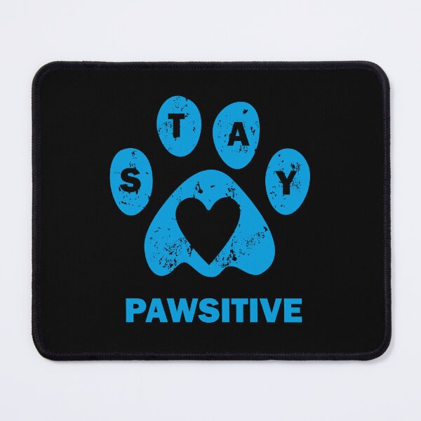 Item preview, Stay Pawsitive designed and sold by wtfbba.
