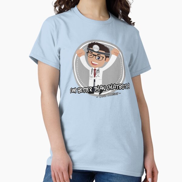 Item preview, better than chatbot AI - funny doctor designed and sold by PositiveIdeas.