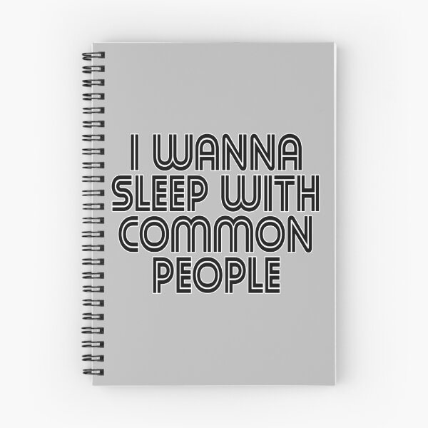 Item preview, I Wanna Sleep with Common People designed and sold by KGoPrintables.