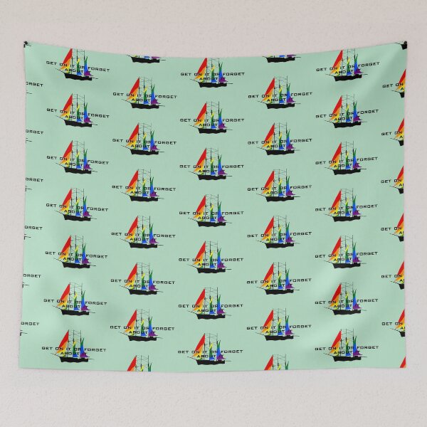 Item preview, Get on it or forget about it. designed and sold by Stheri.