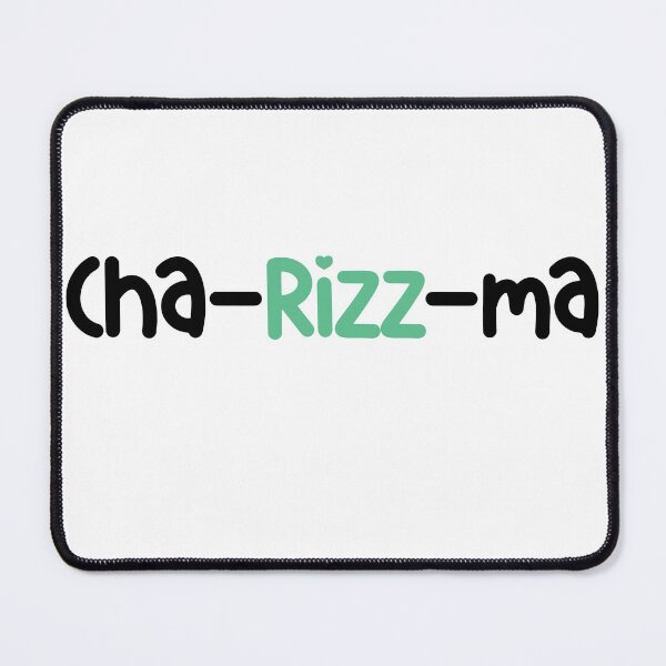 Item preview, Charisma rizz cha-rizz-ma designed and sold by Vdae Art.