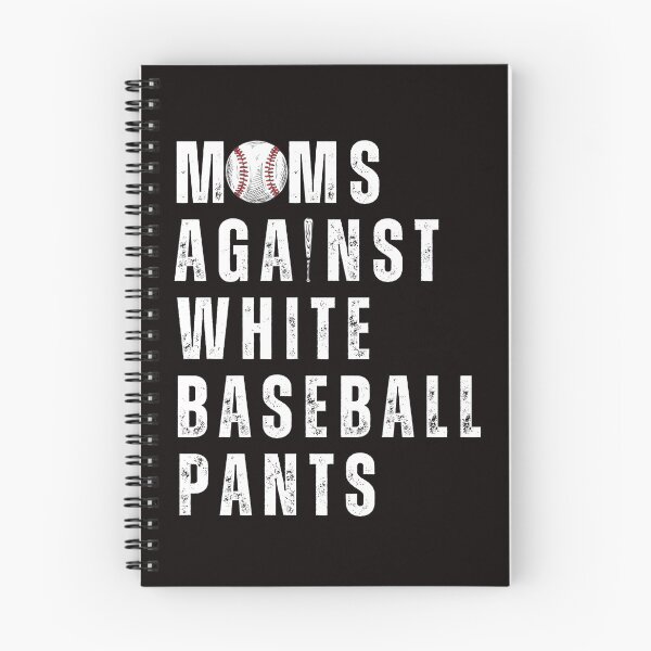 Item preview, Funny Moms Against White Baseball Pants Funny Baseball Mom designed and sold by Cheeeeky.