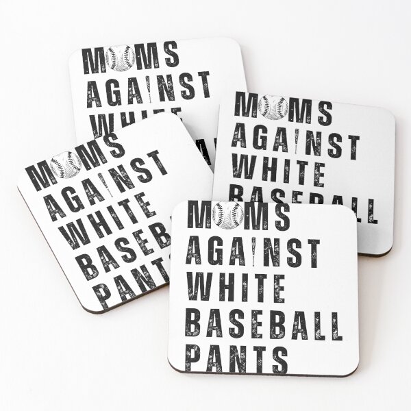 Item preview, Funny Moms Against White Baseball Pants Funny Baseball Mom designed and sold by Cheeeeky.