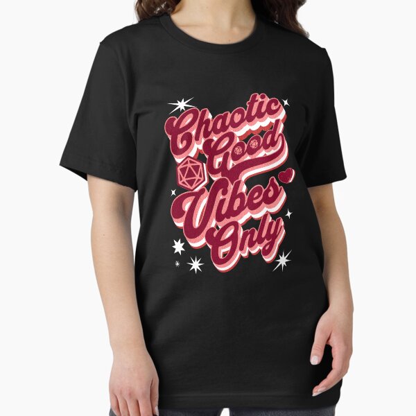 Chaotic Good Vibes Only Essential T-Shirt