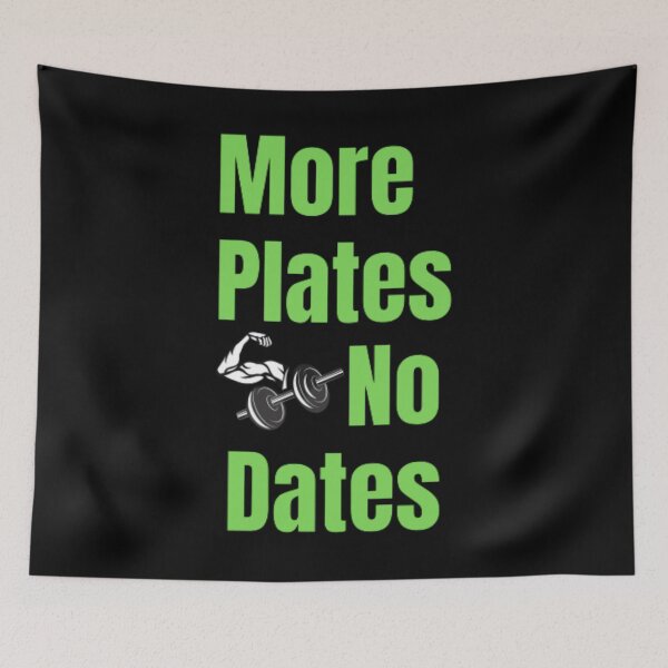 Item preview, More Plates No Dates Gym Fitness Bodybuilding  designed and sold by TeePassion.