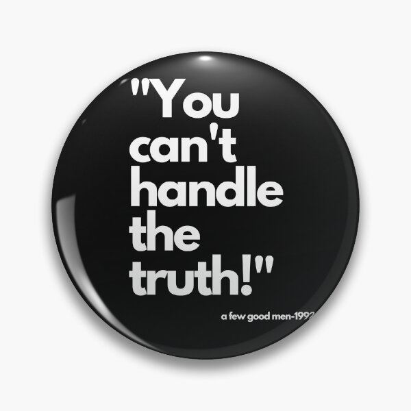 Item preview, You can't handle the truth designed and sold by RASC23.