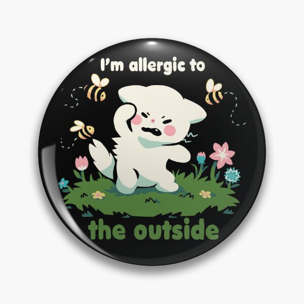 Item preview, Allergic to the Outside designed and sold by TechraNova.