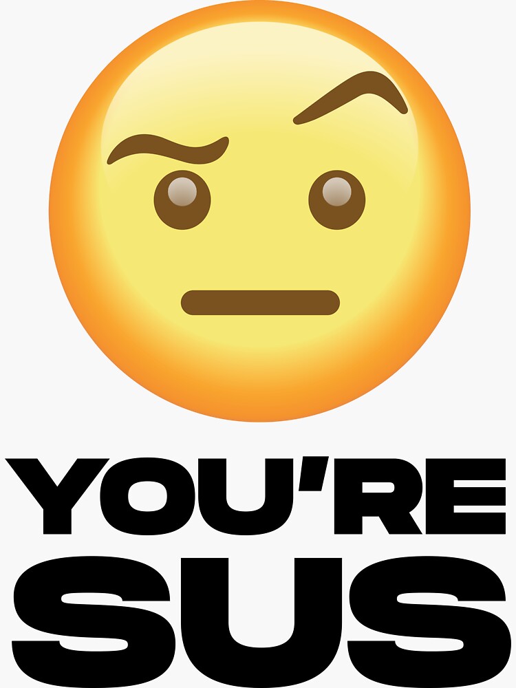 Youre Sus Emoji | Sticker