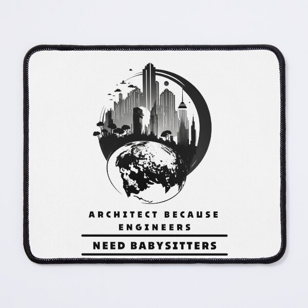 Item preview, Architect Because Engineers Need Babysitters. designed and sold by DiamondPixel.