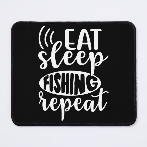 Item preview, Eat Sleep Fishing Repeat Funny Fishing Quotes designed and sold by AmethystMurad.