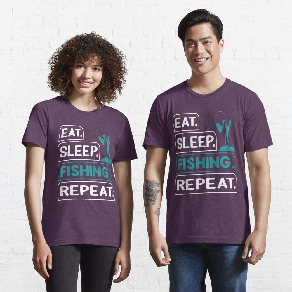 Discover Eat Sleep Fishing Repeat Love Fishing | Essential T-Shirt 