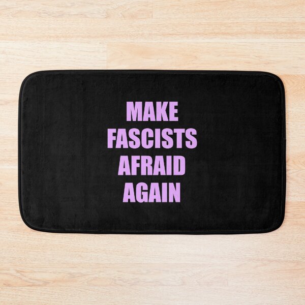 Item preview, Make fascists afraid again designed and sold by Inspirationmotivation.