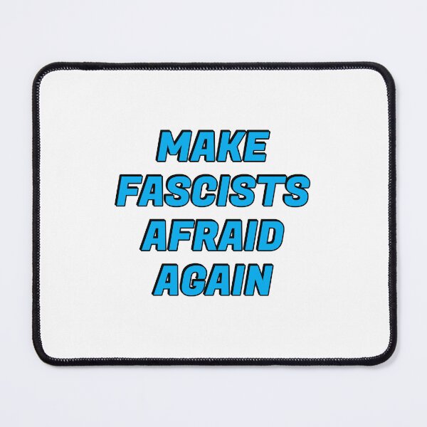 Item preview, Make fascists afraid again designed and sold by Inspirationmotivation.