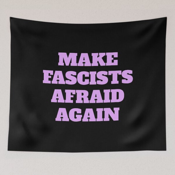 Item preview, Make fascists afraid again designed and sold by Inspirationmotivation.