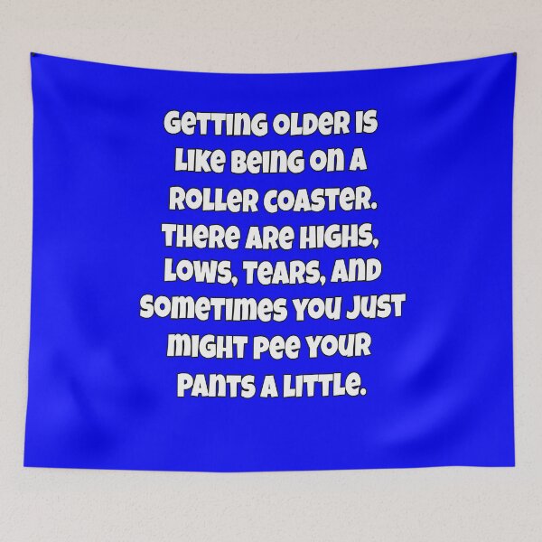 Item preview, Senior Citizen Funny Humor Getting Older Is Like Being On A Roller Coaster designed and sold by fantasticdesign.
