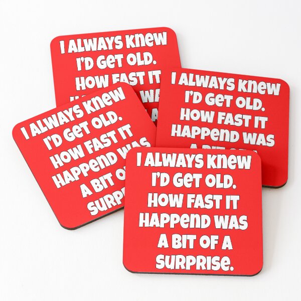 Item preview, Senior Citizen Funny Humor I Always Knew I’d Get Old designed and sold by fantasticdesign.