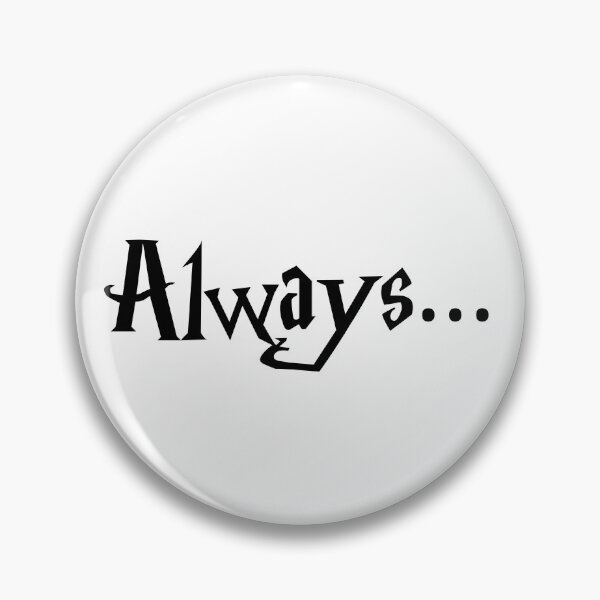 Item preview, Always... designed and sold by WhatTeeFox.