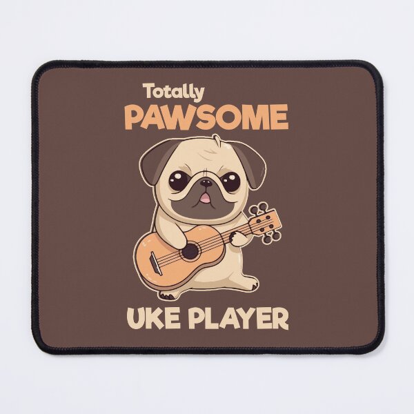 Item preview, Totally Pawsome Uke Player Pug Dog Funny Pun designed and sold by JackCurtis1991.