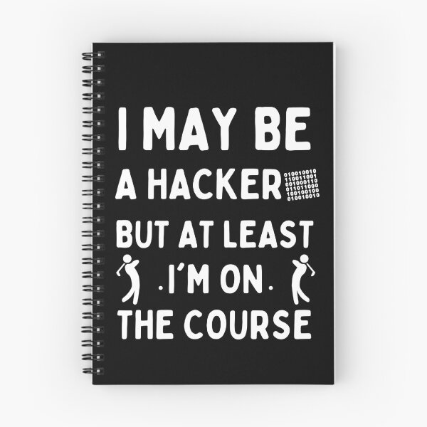 Item preview, I May Be a Hacker But At Least I'm On The Course Golf designed and sold by PlayfulPrint.
