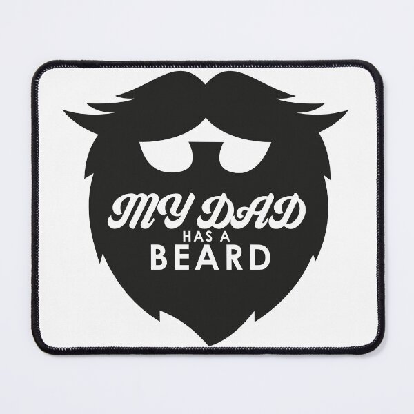 Item preview, My Dad has a beard designed and sold by Stefbay.