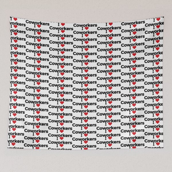 Item preview, I love Coworkers designed and sold by Moyanana.