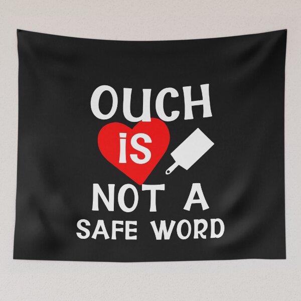 Item preview, Ouch Is Not A Safe Word Funny Submissive Kinky Spanking Gift designed and sold by TheMagicKrew.