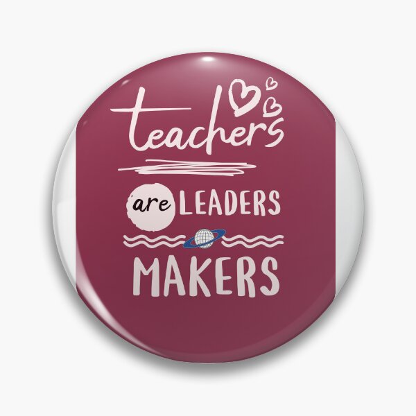 Item preview, TEACHERS ARE LEADERS MAKERS designed and sold by umoja76.