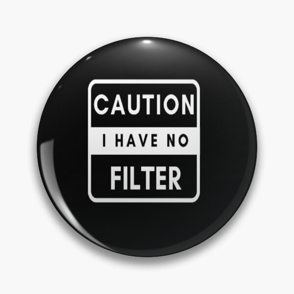 Item preview, sarcasm t-shirt, funny t-shirt "caution i have no filter" BLACK LOVERS designed and sold by Taj Shop.