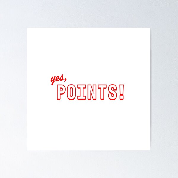 Item preview, Yes, POINTS !! designed and sold by DatShirtCo420.