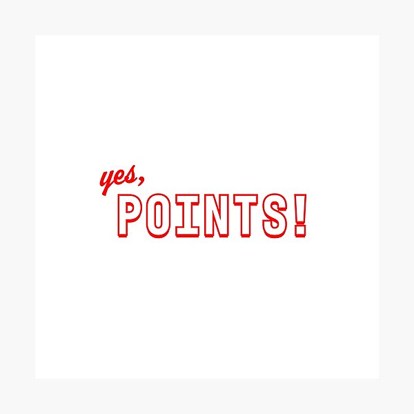 Item preview, Yes, POINTS !! designed and sold by DatShirtCo420.