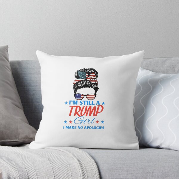Item preview, I'm Still Trump Girl - I Make No Apologies designed and sold by Neggan.
